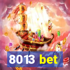 8013 bet